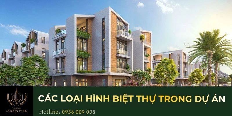 Các loại hình biệt thự trong dự án