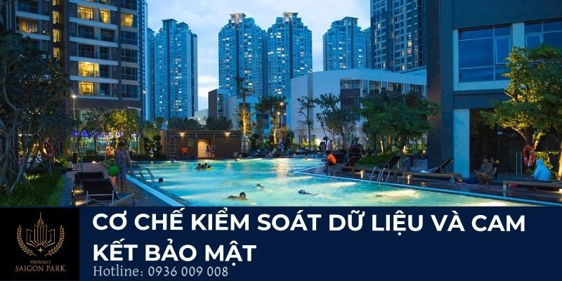 Cơ chế kiểm soát dữ liệu và cam kết bảo mật