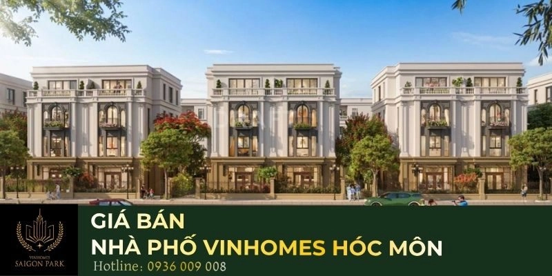 Giá bán nhà phố Vinhomes Hóc Môn