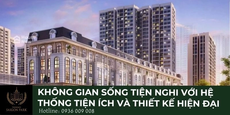 Không gian sống tiện nghi với hệ thống tiện ích và thiết kế hiện đại