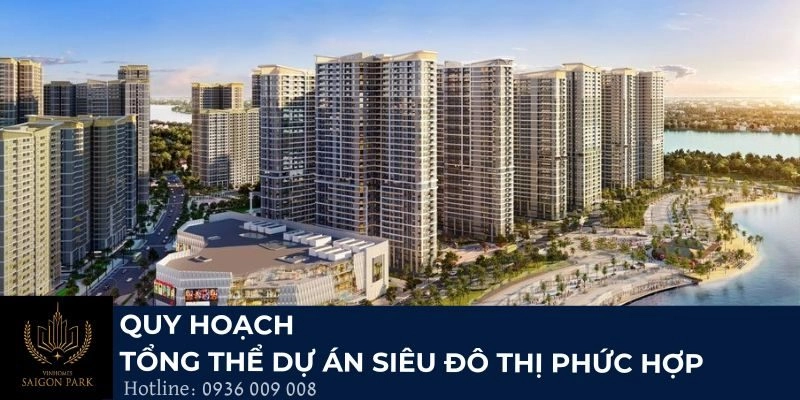 Quy hoạch tổng thể dự án siêu đô thị phức hợp