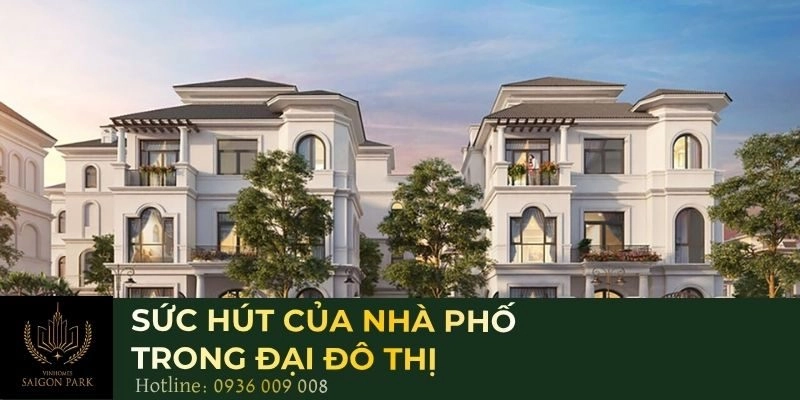 Sức hút của nhà phố trong đại đô thị