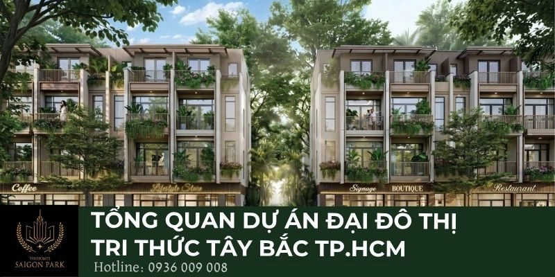 Tổng quan dự án đại đô thị tri thức Tây Bắc TP.HCM