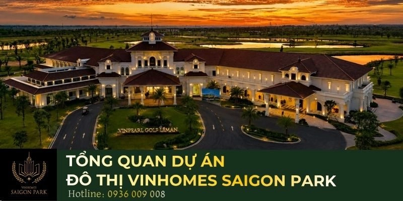 Tổng quan dự án đô thị Vinhomes Saigon Park