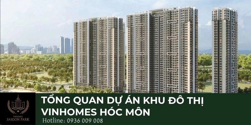 Tổng quan dự án khu đô thị Vinhomes Hóc Môn