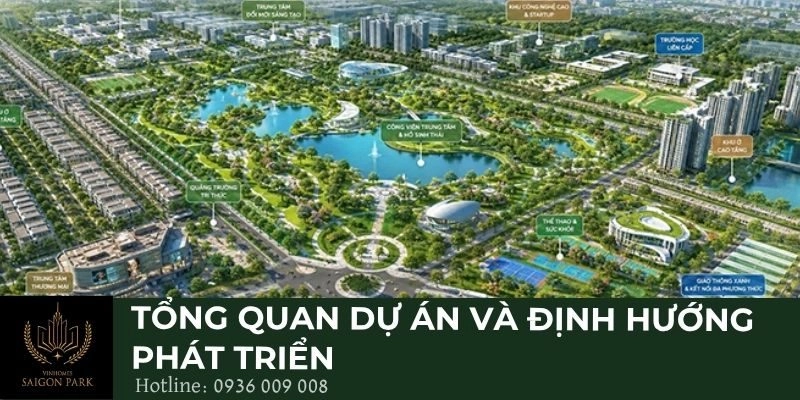 Tổng quan dự án và định hướng phát triển