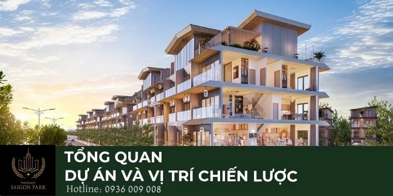 Tổng quan dự án và vị trí chiến lược