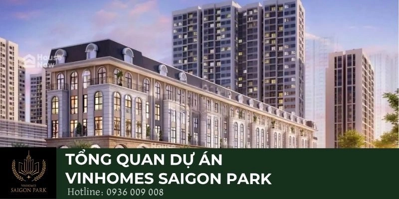Tổng quan dự án Vinhomes Saigon Park