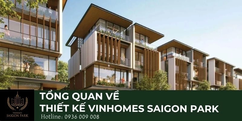 Tổng quan về thiết kế Vinhomes Saigon Park