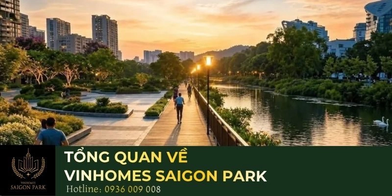 Tổng quan về Vinhomes Saigon Park