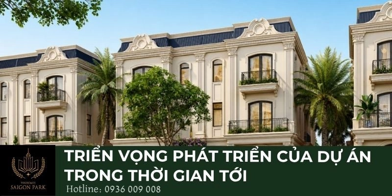 Triển vọng phát triển của dự án trong thời gian tới