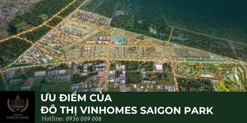 Ưu điểm của đô thị Vinhomes Saigon Park