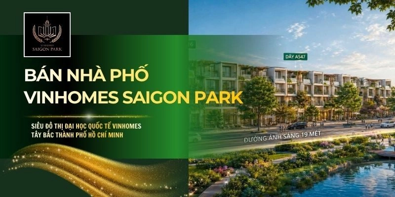 Bán Nhà Phố Vinhomes Saigon Park