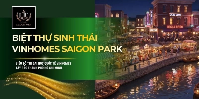 Biệt Thự Sinh Thái Vinhomes Saigon Park