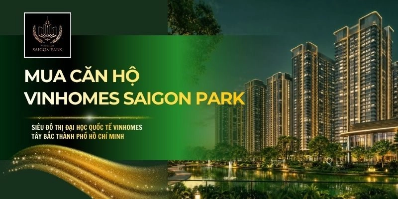 Mua Căn Hộ Vinhomes Saigon Park