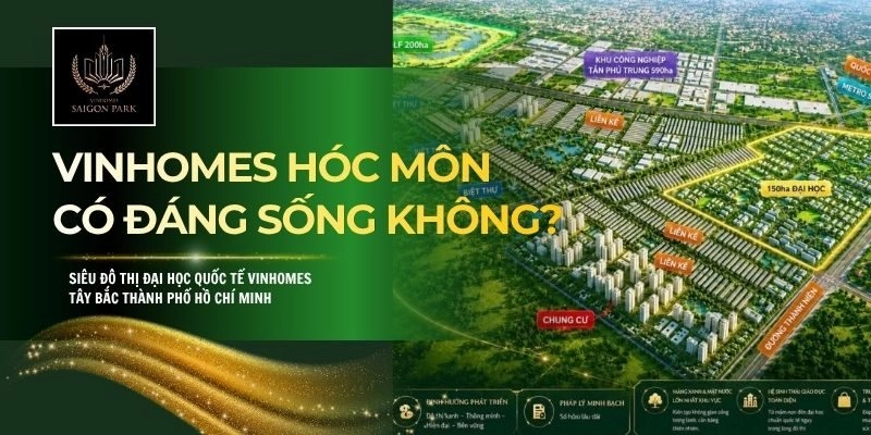 Vinhomes Hóc Môn có đáng sống không